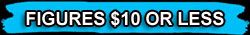 FIGURES $10 & LESS