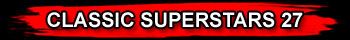 CLASSIC SUPERSTARS 27