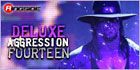 DELUXE AGGRESSION 14