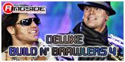 DELUXE BUILD & BRAWLERS 4