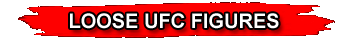 LOOSE UFC TOY MMA ACTION FIGURES BY JAKKS PACIFIC