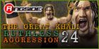 RUTHLESS AGGRESSION 24 GREAT KHALI
