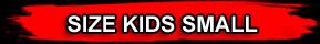 SIZE KIDS SMALL