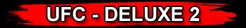 UFC DELUXE 2