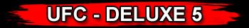 UFC DELUXE 5