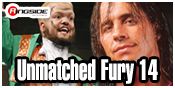 UNMATCHED FURY 14