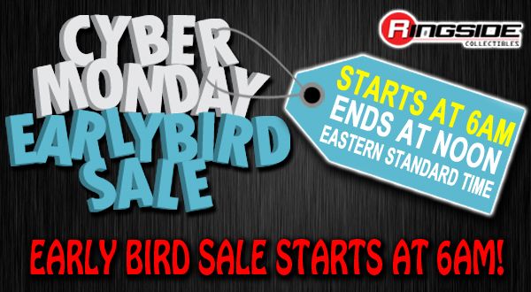 http://www.ringsidecollectibles.com/mm5/graphics/00000001/cyber_monday_earlybird_sale_logo_highlight_ME.jpg