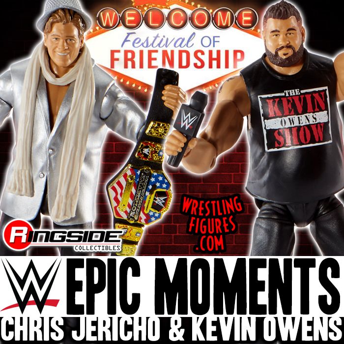 Festival Of Friendship Chris Jericho Kevin Owens Wwe Epic