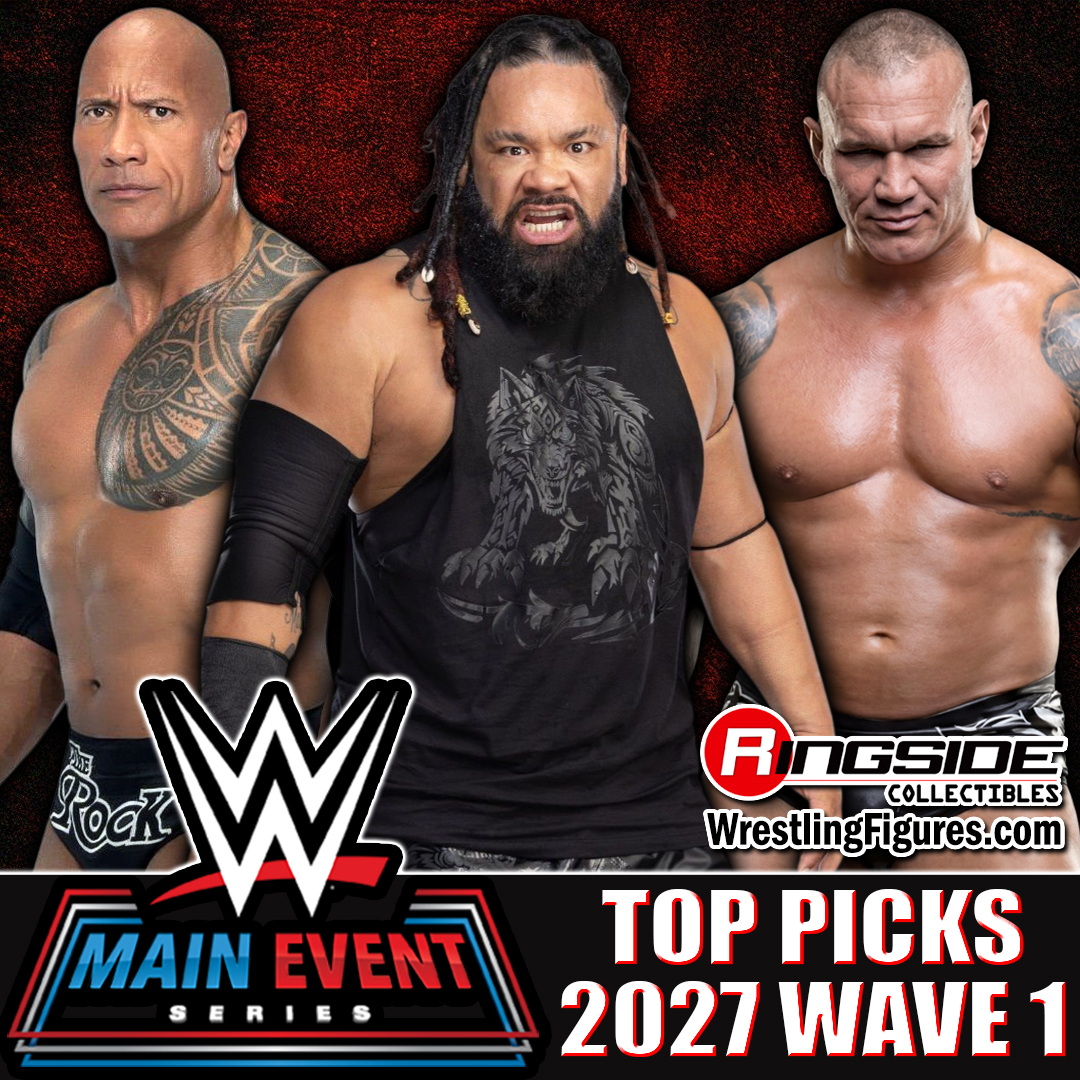 Shop WWE Main Event Top Picks 2027 (Wave 1) Now